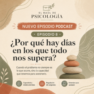 Imagen abstracta en tonos cálidos que anuncia el episodio 8 de El Baúl de Psicología: «¿Por qué hay días en los que todo nos supera?
